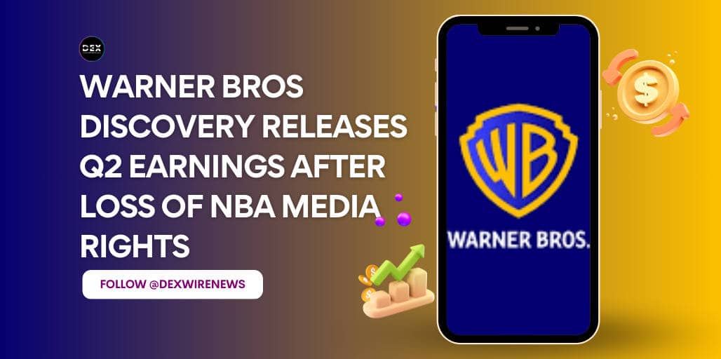 Warner Bros Discovery (NASDAQ: $WBD) Releases Q2 Earnings After Loss Of NBA Media Rights