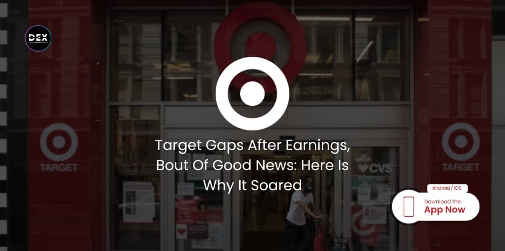 Target Gaps After Earnings, Bout Of Good News: Here Is Why It Soared